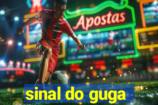 sinal do guga